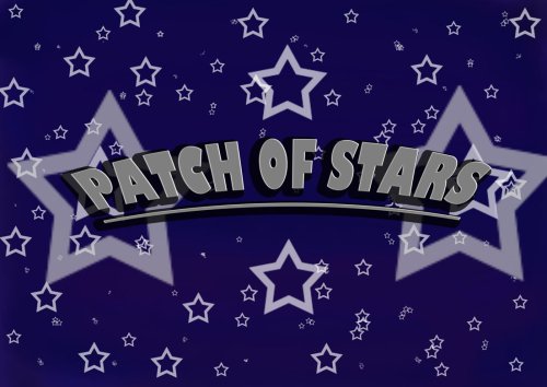 Poster with the words: Patch of Stars