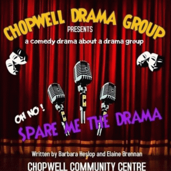 a Poster advertising the Chopwell drama group