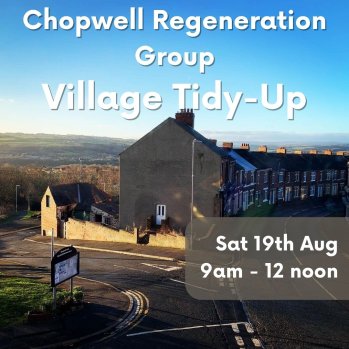 Scene of Chopwell village & text "Chopwell Village Tidy Up"
